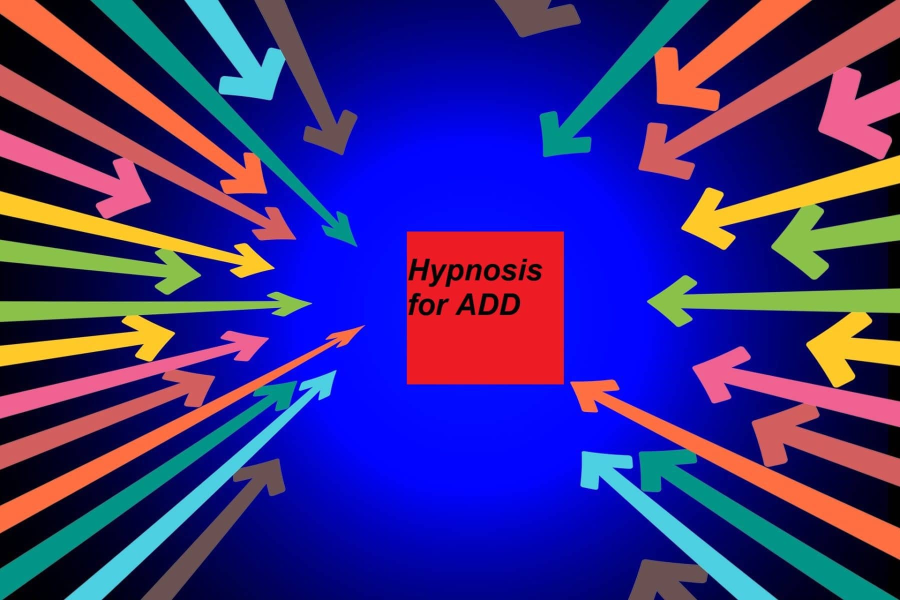7 Reasons to Consider ADHD Hypnotherapy | ADDvantage Hypnotherapy | Bristol